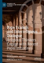 Pathways for Ecumenical and Interreligious Dialogue - Pope Francis and Interreligious Dialogue