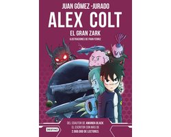 Alex Colt 5 - Alex Colt. El gran Zark