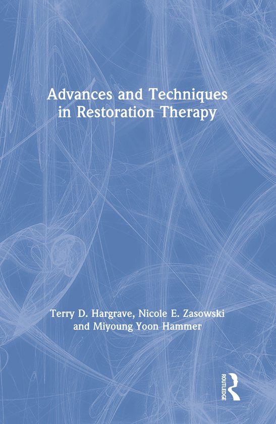 Advances and Techniques in Restoration Therapy - cover