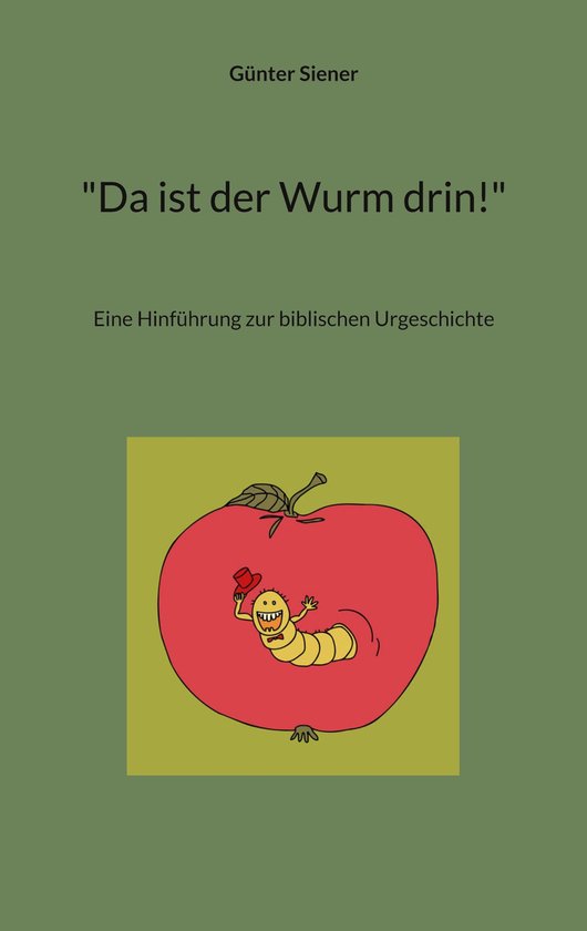 "Da ist der Wurm drin!" (ebook), Gunter Siener 9783759781123 Boeken bol