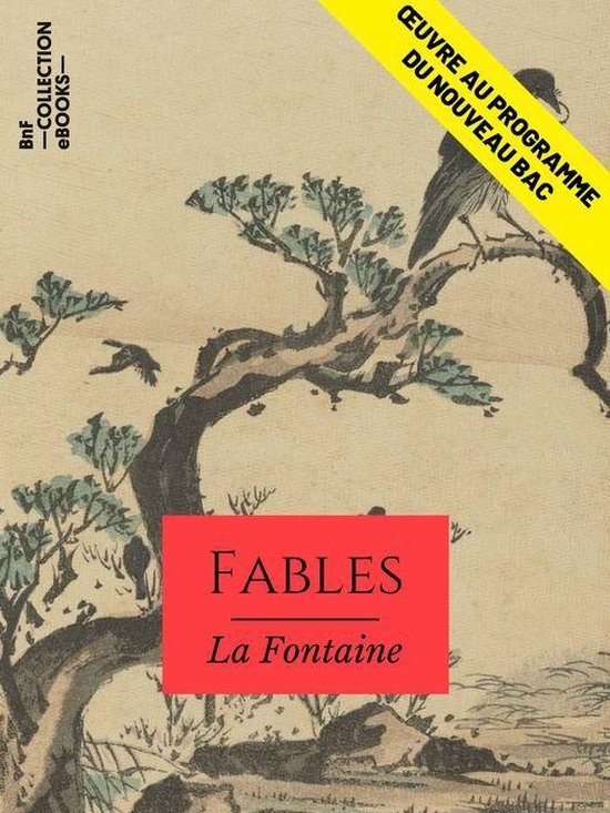 Couverture de livre avec illustration d'un arbre et d'oiseaux. Titre : Fables La Fontaine. Bandeau jaune avec texte : "ŒUVRE AU PROGRAMME DU NOUVEAU BAC".