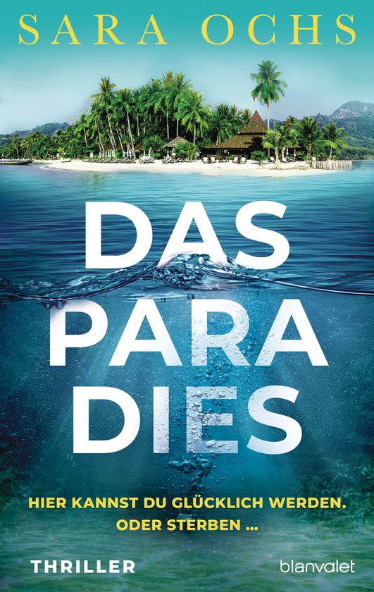 Das Paradies - Hier kannst du glücklich werden. Oder sterbe ... - cover