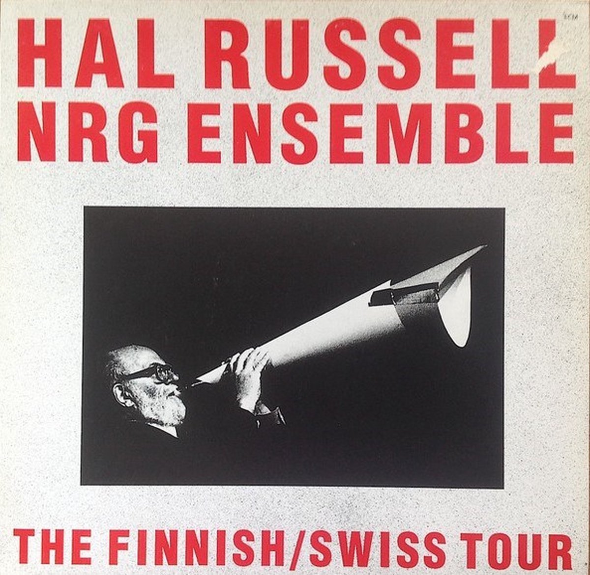 Hal Russell NRG Ensemble - The Finnish/Swiss Tour (LP)