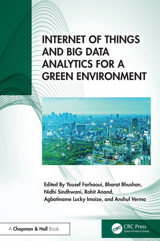 Internet of Things and Big Data Analytics for a Green Enviro ... - cover