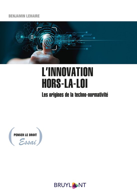 Penser le droit - L'innovation hors-la-loi