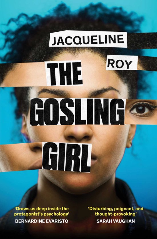 Boekomslag van 'The Gosling Girl' door Jacqueline Roy, met een close-up van een vrouw met de titel over haar gezicht.