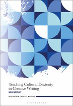 Research in Creative Writing- Teaching Cultural Dexterity in Creative Writing