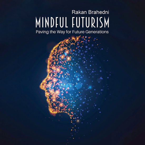 Mindful Futurism: Paving the Way for Future Generations