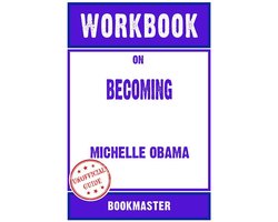 Omslag van Workbook on Becoming by Michelle Obama Discussions Made Easy