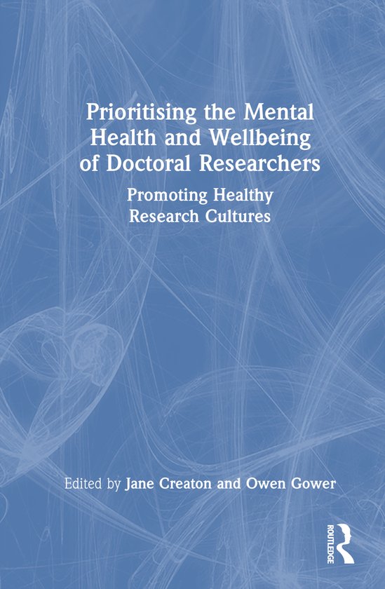 Prioritising the Mental Health and Wellbeing of Doctoral Res ... - cover