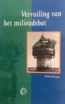 Boek 'Vervuiling van het milieudebat' met Wybren Verstegen als auteur. De cover is groen met blauw en bevat een foto van een boorplatform.