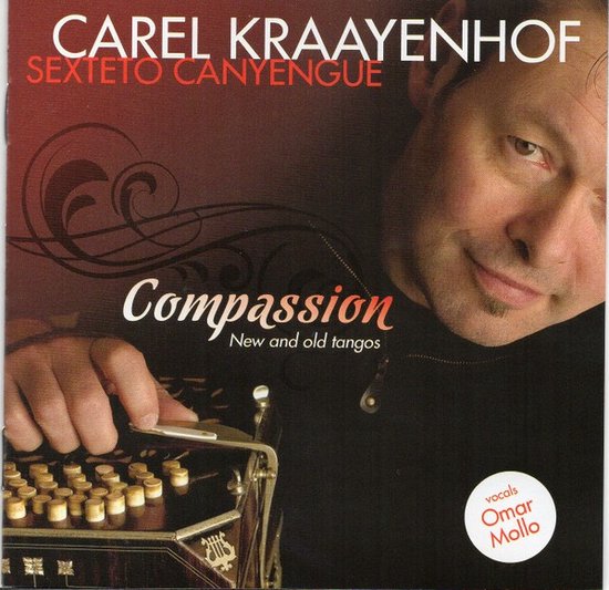 Carel Kraayenhof, Sexteto Canyengue, Omar Mollo - Compassion, New And Old Tangos (CD)