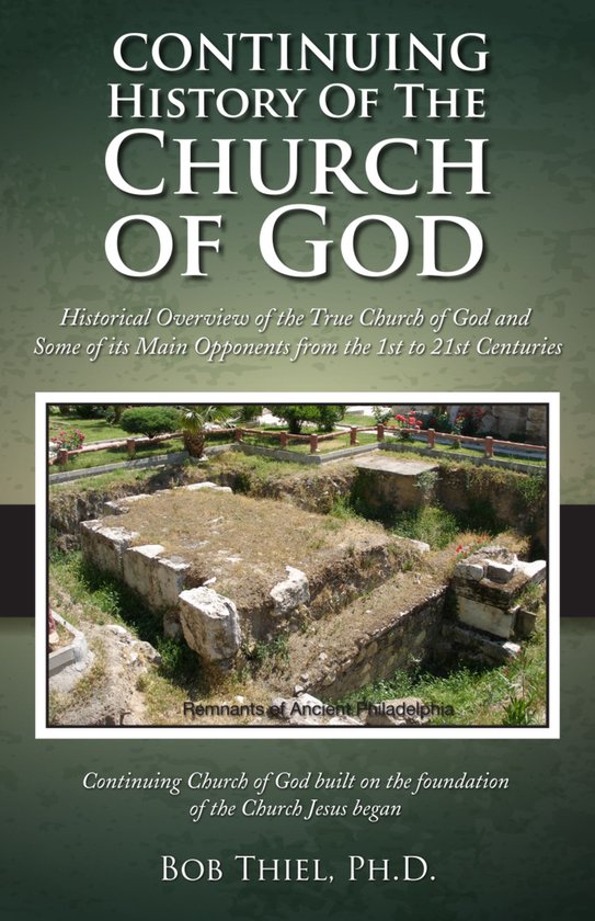 Continuing History of the Church of God - From the 1st to the 21st Centuries