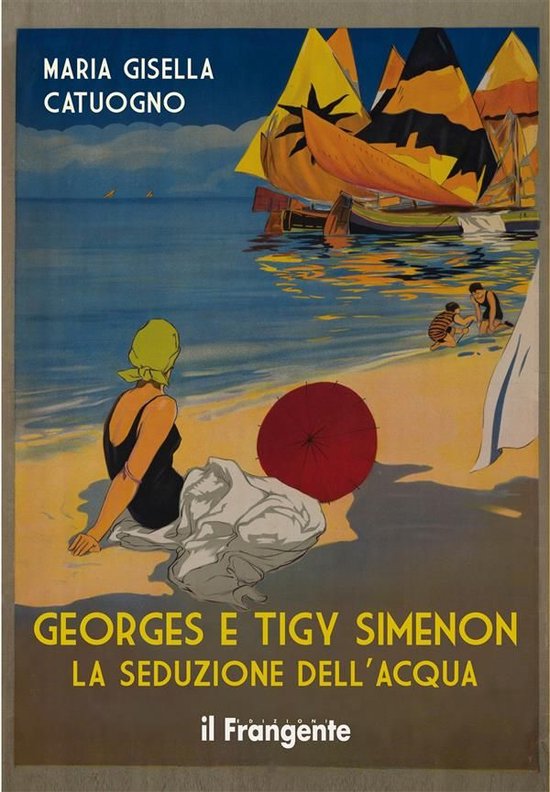Georges e Tigy Simenon. La seduzione dell'acqua - cover