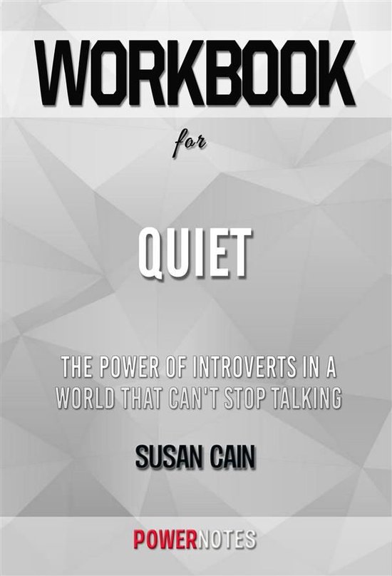 Workbook on Quiet: The Power of Introverts in a World That C ... - cover