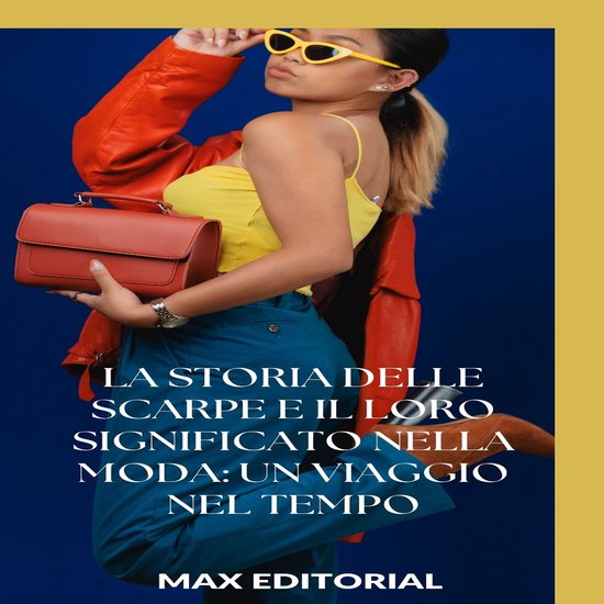 SERIE: MODA - La storia delle scarpe e il loro significato n ... - cover