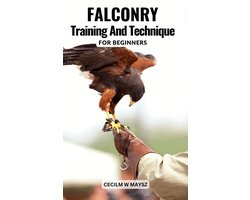 Falconry Training And Technique For Beginners