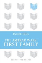 The Amtrak Wars: First Family