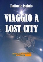 Narrativa universale 13 - Viaggio a Lost City
