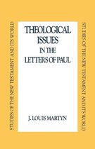Theological Issues in the Letters of Paul