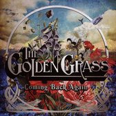 Golden Grass - Coming Back Again