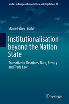 Studies in European Economic Law and Regulation 10 - Institutionalisation beyond the Nation State