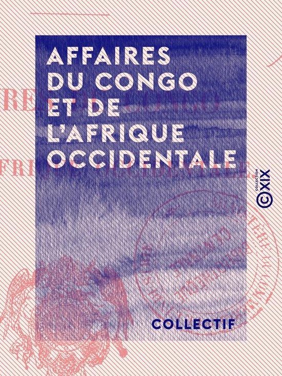 Affaires du Congo et de l'Afrique occidentale - cover
