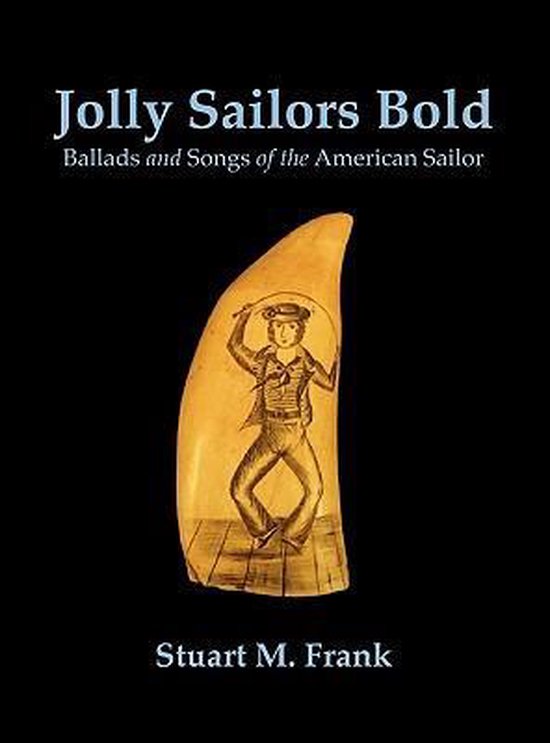 Jolly Sailors Bold, Stuart M Frank 9781935243915 Boeken