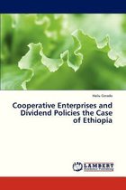 Cooperative Enterprises and Dividend Policies the Case of Ethiopia