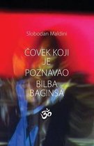 Covek Koji Je Poznavao Bilba Baginsa