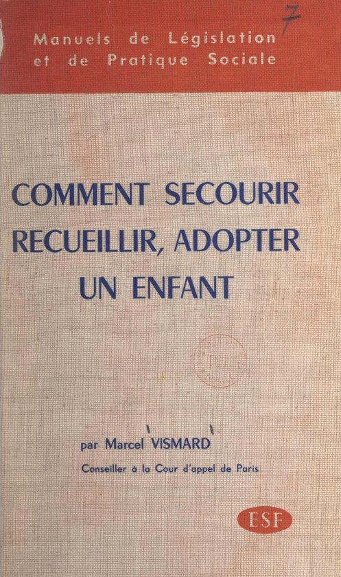 Comment secourir, recueillir, adopter un enfant - cover