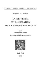 Textes littéraires français - La Deffence, et illustration de la langue françoyse (1549) & L'Olive
