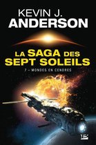 La Saga des Sept Soleils 7 - La Saga des Sept Soleils, T7 : Mondes en cendres