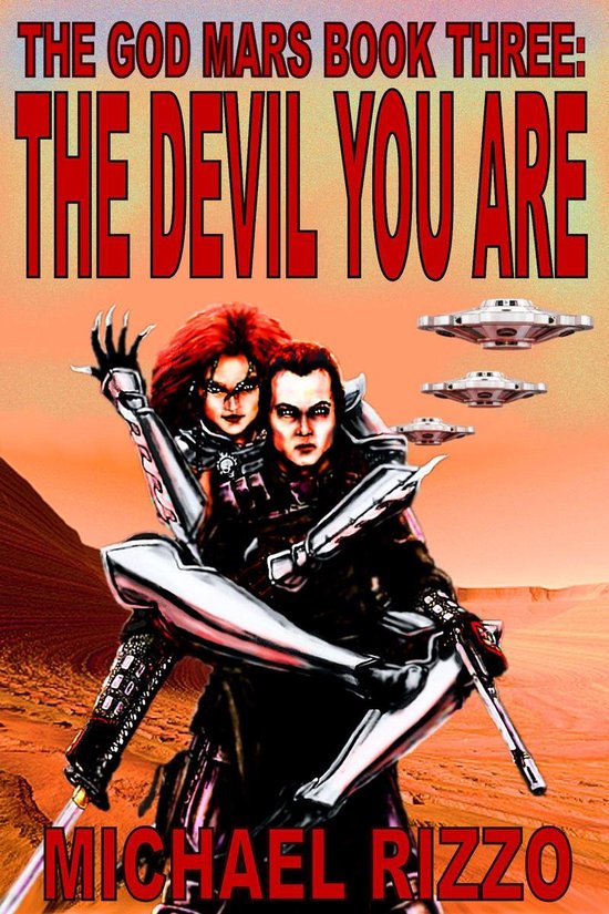 The God Mars 3 - The God Mars Book Three: The Devil You Are - cover