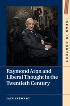 Ideas in Context 124 - Raymond Aron and Liberal Thought in the Twentieth Century