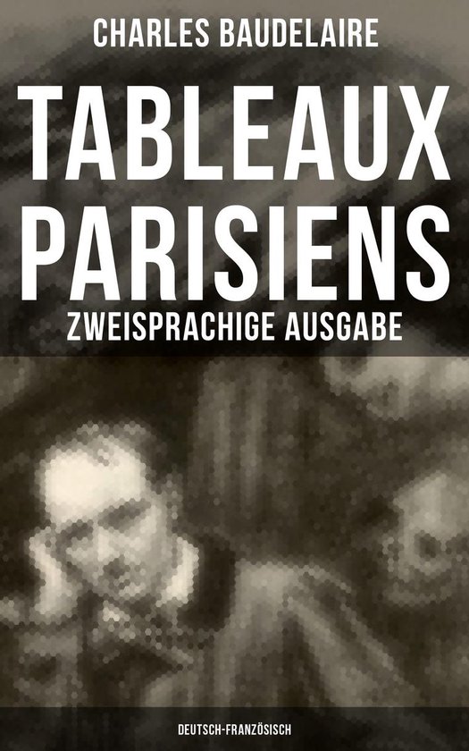 Tableaux parisiens: Zweisprachige Ausgabe (Deutsch-Französi ... - cover