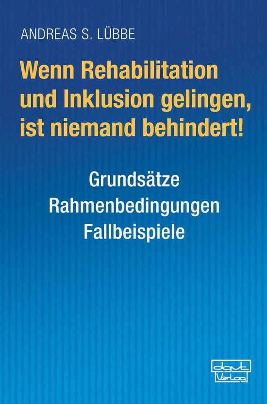 Wenn Rehabilitation und Inklusion gelingen, ist niemand behi ... - cover