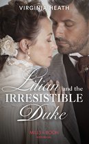Secrets of a Victorian Household 4 - Lilian And The Irresistible Duke (Secrets of a Victorian Household, Book 4) (Mills & Boon Historical)