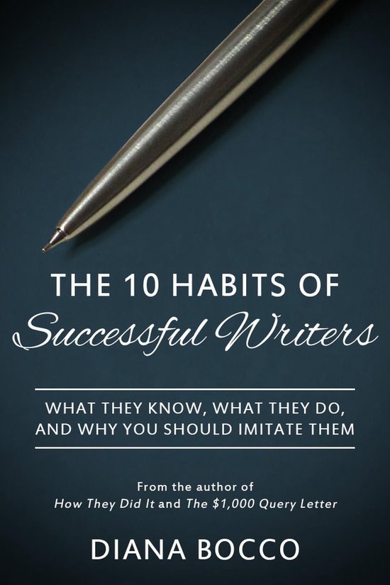 The 10 Habits of Successful Writers - cover