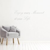 Muursticker Enjoy Every Moment Of Your Life - Lichtgrijs - 120 x 42 cm