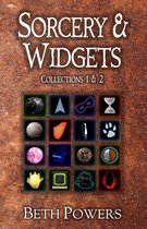 Sorcery & Widgets: Science Fiction and Fantasy Collections 1 & 2