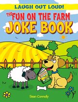 Laugh Out Loud! - The Fun on the Farm Joke Book