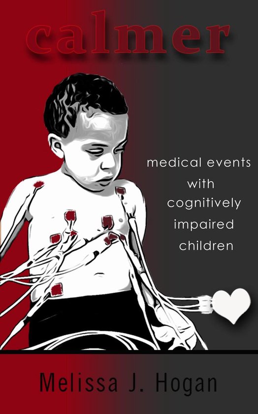 Calmer: Medical Events with Cognitively Impaired Children - cover