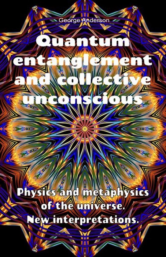 Quantum Entanglement and Collective Unconscious. Physics and ... - cover