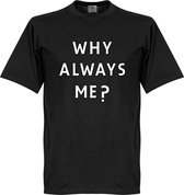 Pourquoi toujours moi? T-shirt - Noir - Enfant - 128