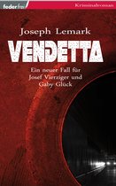 Major Vierziger ermittelt 2 - Vendetta: Österreich Krimi