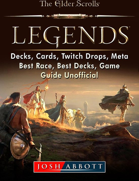Elder Scrolls Legends, Decks, Cards, Twitch Drops, Meta, Best Race, Best Decks, Game...