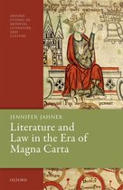 Oxford Studies in Medieval Literature and Culture - Literature and Law in the Era of Magna Carta