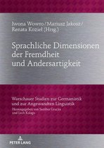 Warschauer Studien zur Germanistik und zur Angewandten Linguistik 31 - Sprachliche Dimensionen der Fremdheit und Andersartigkeit