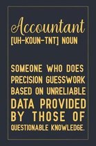 Accountant [uh-koun-tnt] Noun